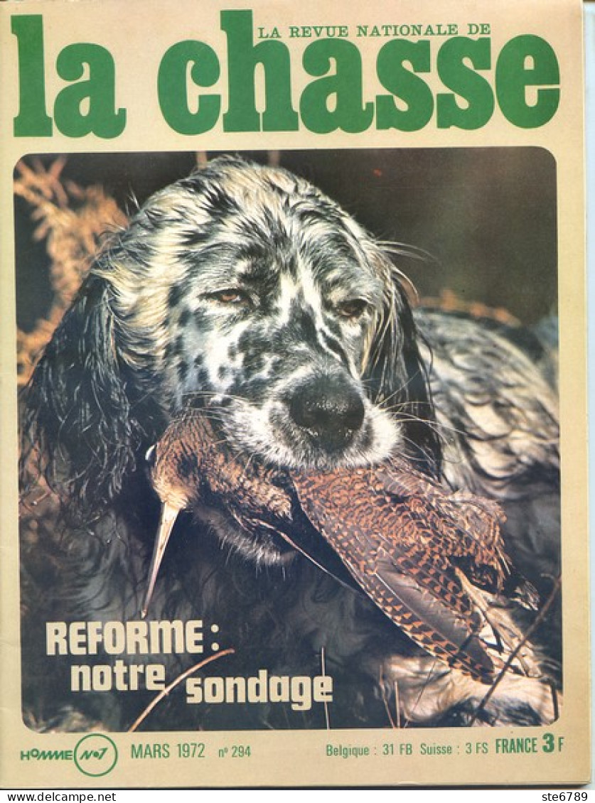 La Revue Nationale De LA CHASSE N° 294 Mars 1972 Coq De Bruyere , Bécasse Bécassier , Canards Canets - Caza & Pezca