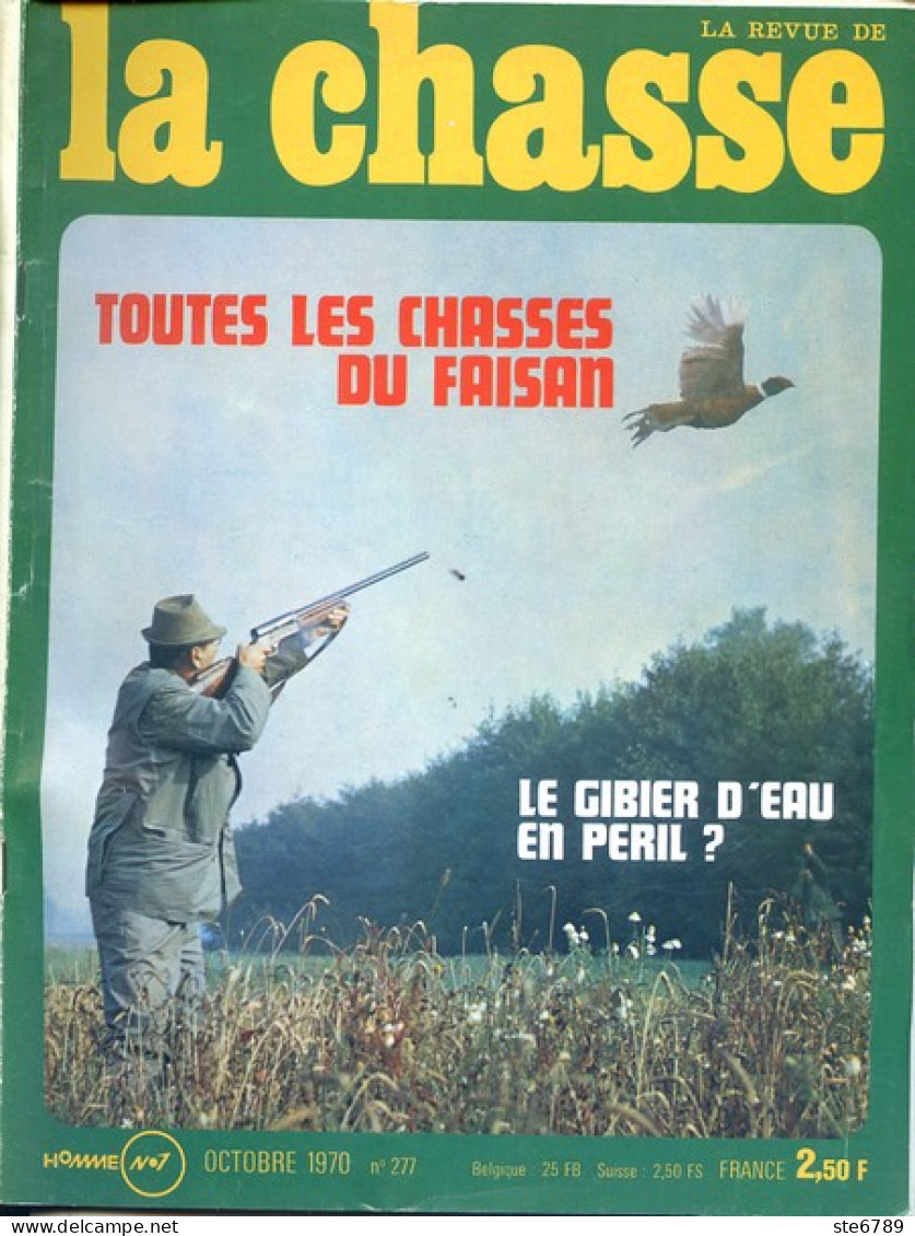 La Revue Nationale De LA CHASSE N° 277 Octobre 1970 Chasses Du Faisan , Lievre , Sologne , Réserves à Canards - Caza & Pezca