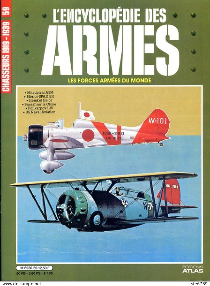 ENCYCLOPEDIE DES ARMES N° 59 Avions Chasseurs 1919 1939 , Blériot Spad , Polikarpov , US Nav   , Militaria Forces Armées - French