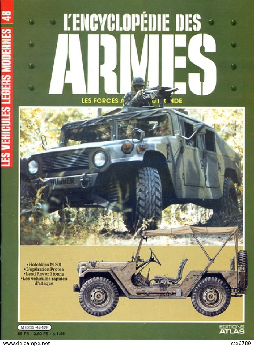 ENCYCLOPEDIE DES ARMES N° 48 Véhicules Légers Hotchkiss , Land Rover , Opération Protea  , Militaria Forces Armées - French