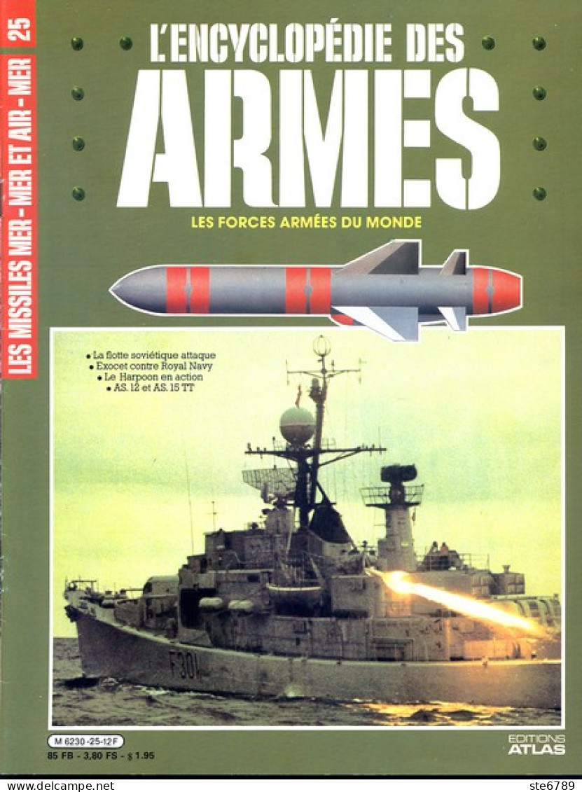 ENCYCLOPEDIE DES ARMES N° 25 Missiles Exocet Royal Navy , Harpoon , Flotte Sovietique ,  Militaria Forces Armées - Francés