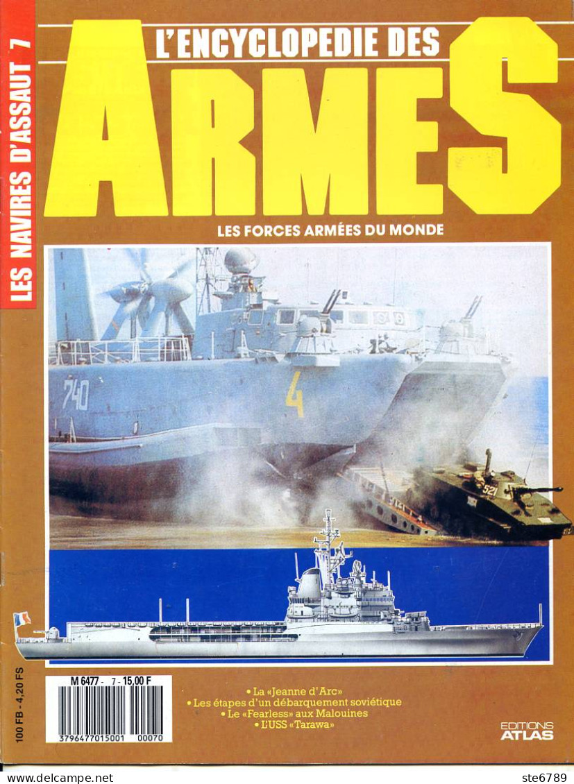 ENCYCLOPEDIE DES ARMES N° 7 Les Navires D'assaut Bateaux Guerre  Militaria Forces Armées - Français