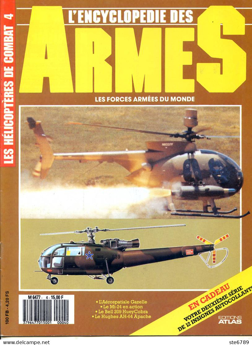 ENCYCLOPEDIE DES ARMES N° 4 Les Hélicoptères De Combat Militaria Forces Armées - Français