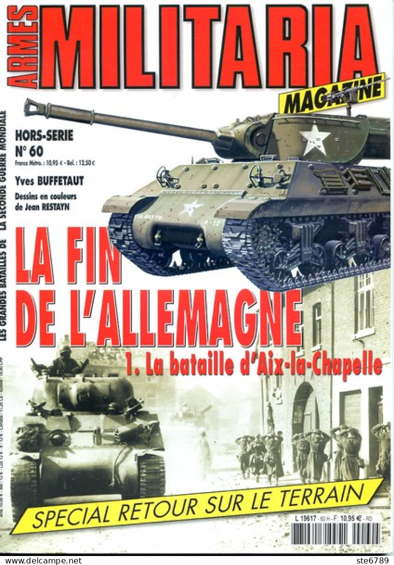 ARMES MILITARIA Magazine Hors Serie N° 60 La Fin De  Allemagne Bataille Aix La Chapelle Guerre - Francese