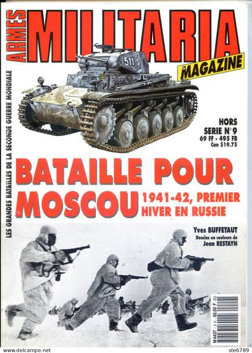 ARMES MILITARIA Magazine Hors Serie N° 9 Bataille Pour Moscou 1941 1942 Premier Hiver En Russie  Guerre - Französisch