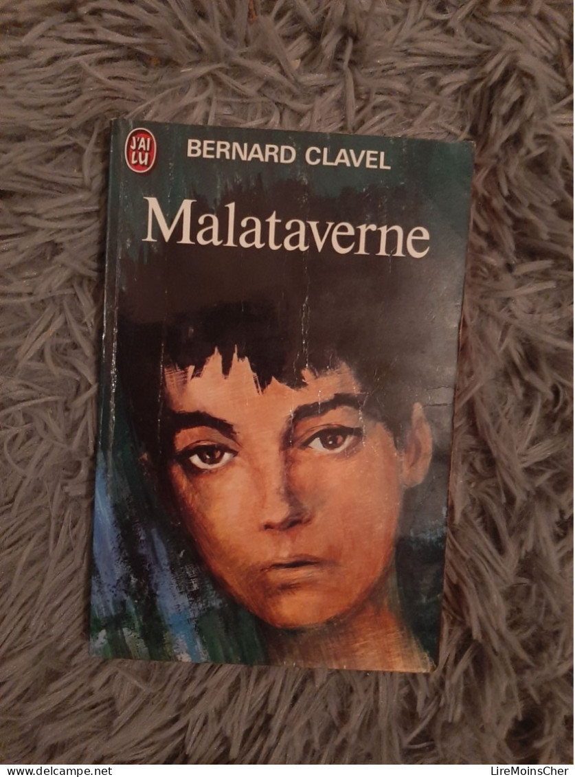 BERNARD CLAVEL / MALATAVERNE / AVEIZE DUERNE YZERON LYONNAIS - Adventure