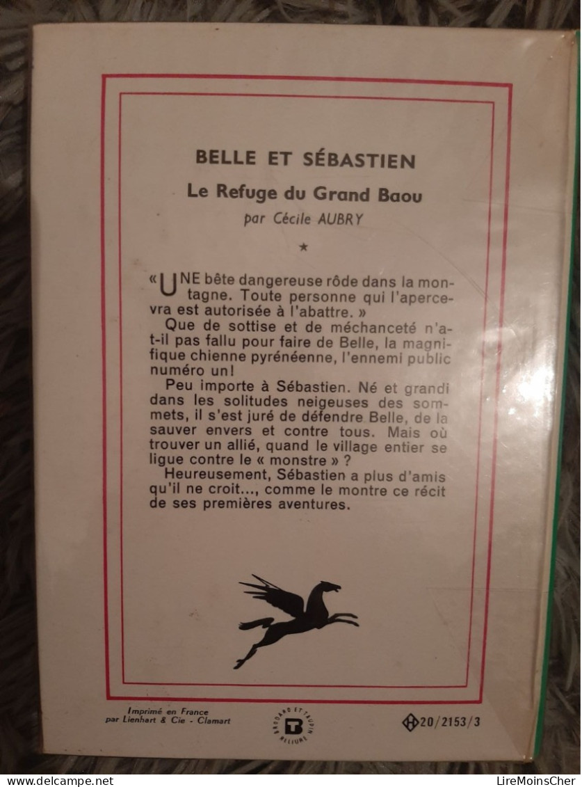 CECILE AUBRY / BELLE ET SEBASTIEN LE REFUGE DU GRAND BAOU / BIBLIOTHEQUE VERTE 1968 - Biblioteca Verde