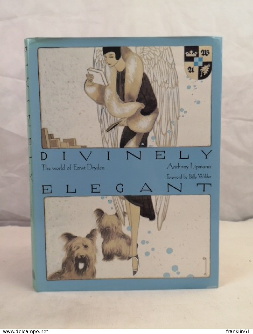 Divinely Elegant. The World Of Ernst Dryden. - Teatro & Danza