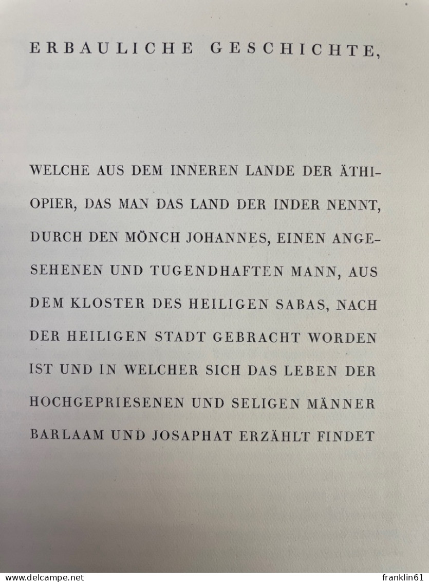 Die Legende Von Barlaam Und Josaphat : Zugeschrieben Dem Heiligen Johannes Von Damaskus. - Lyrik & Essays