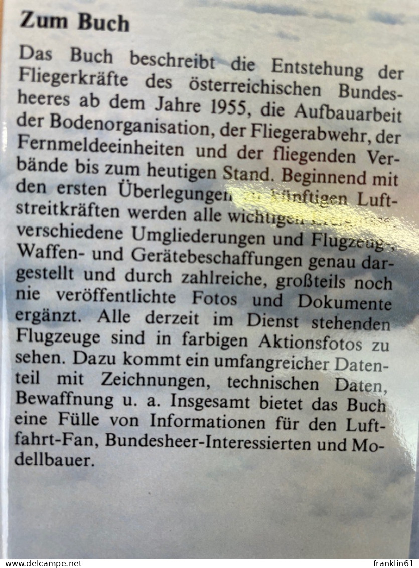 Die Fliegerkräfte Österreichs 1955 [neunzehnhundertfünfundfünfzig] bis heute.