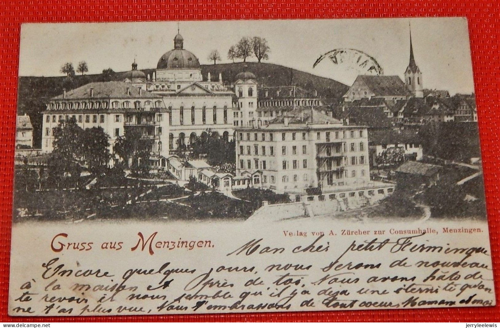 MENZINGEN  -  Gruss Aus Menzingen  -  1899 - Menzingen