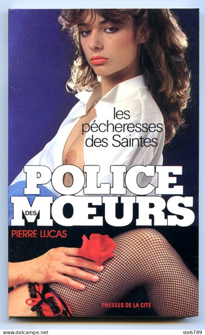Les Pécheresses Des Saintes  N° 35 Police Des Moeurs Pierre Lucas  1983 - Police Des Moeurs