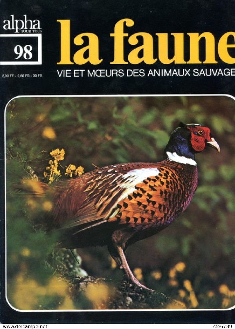 LA FAUNE Vie Et Moeurs ANIMAUX SAUVAGES N° 98 Oiseaux Forets Asie Les Coqs , Faisans , Paon Bleu , - Animaux