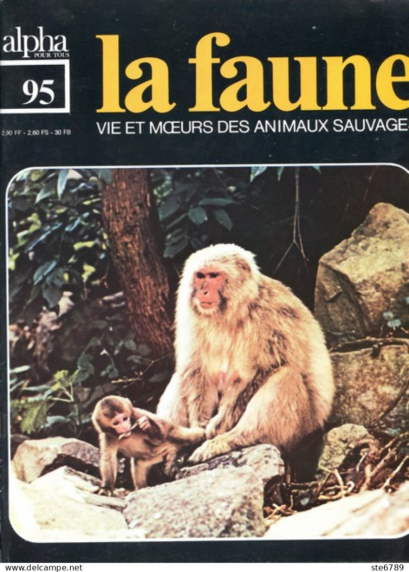 LA FAUNE Vie Et Moeurs ANIMAUX SAUVAGES N° 95 LES SINGES Comportement Vie - Animaux