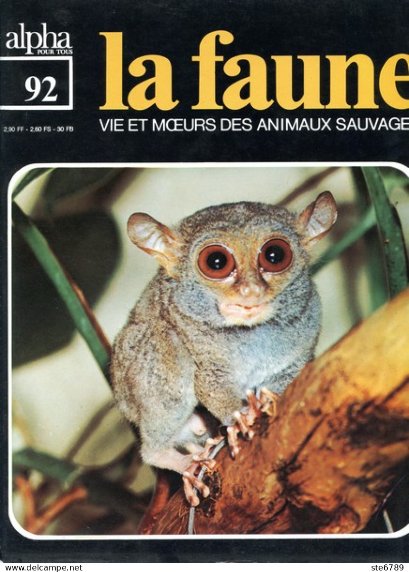 LA FAUNE Vie Et Moeurs ANIMAUX SAUVAGES N° 92 Galéopithèque , Chauves Souris , Toupayes , Tarsier , - Animales