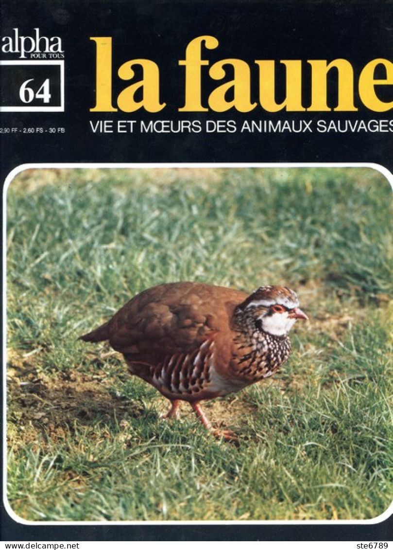 LA FAUNE Vie Et Moeurs ANIMAUX SAUVAGES N° 64 Maquis Steppe Outarde Canepetière Perdrix  Caille - Animales