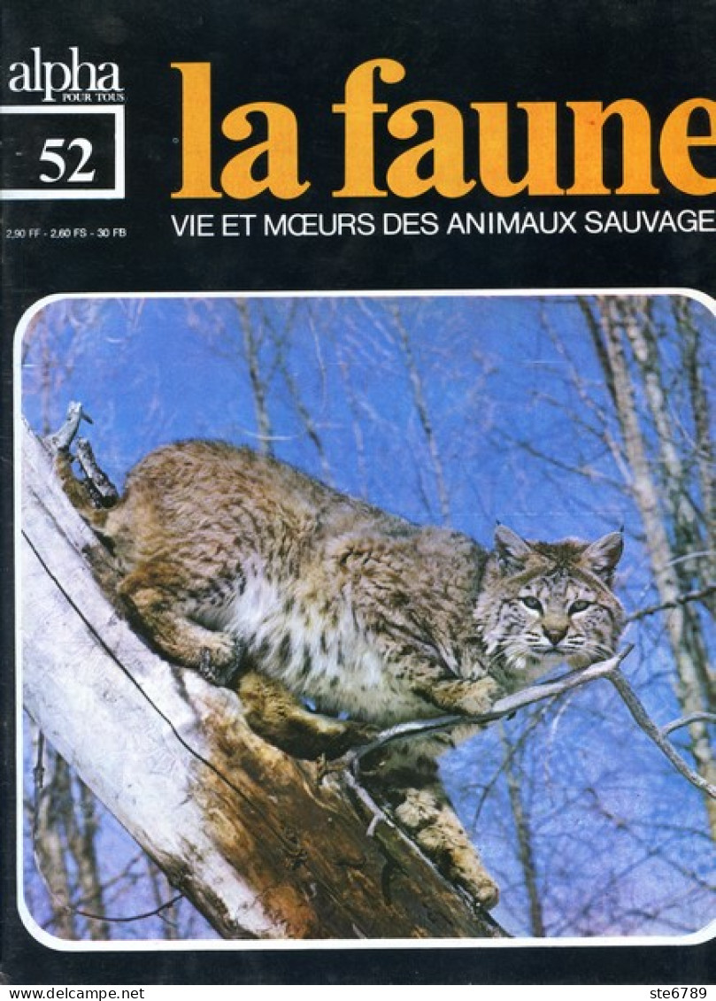 LA FAUNE Vie Et Moeurs ANIMAUX SAUVAGES N° 52 Chasseurs Désert ; Lynx Rouge  Bobcat , Le Renard , Le Fennec , Carnivores - Animales