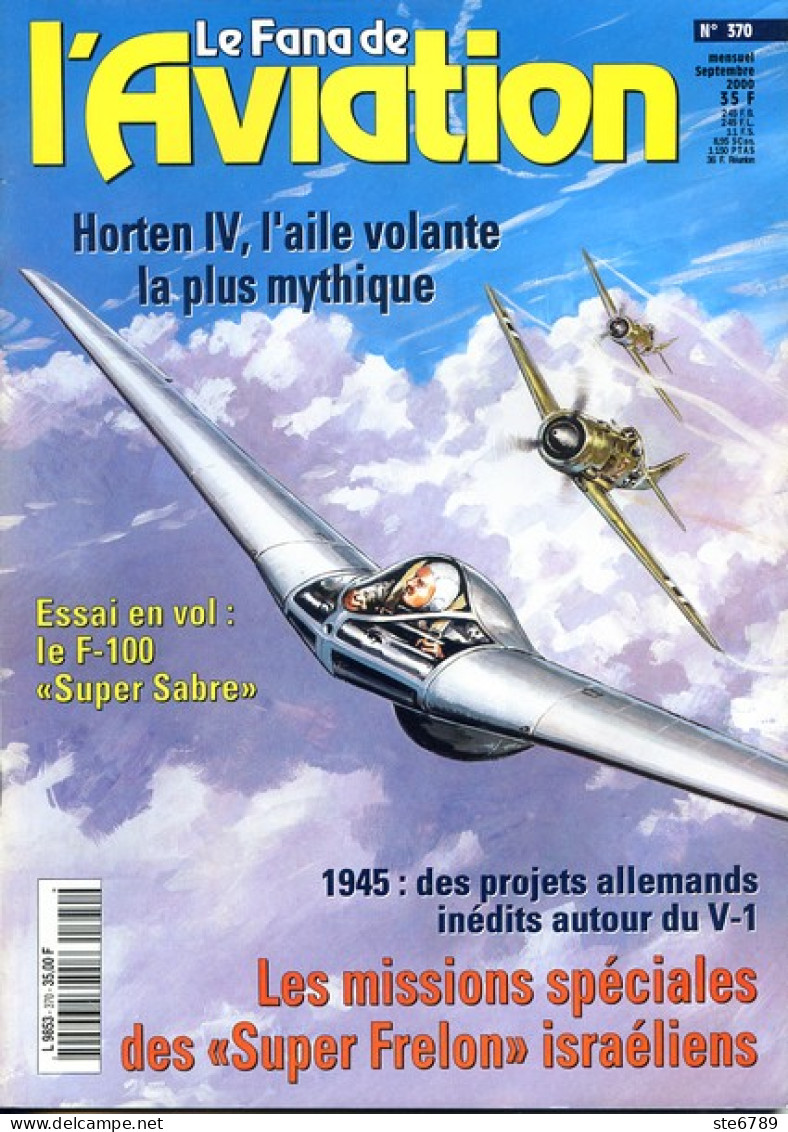 Le Fana De L'aviation N° 370 Horten IV , F 100 Super Sabre , Super Frelon Israélien  , Revue Avions - Aviación