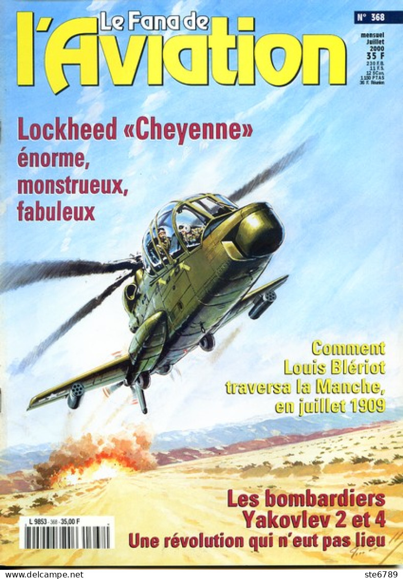 Le Fana De L'aviation N° 368 Lockheed Cheyenne , Louis Blériot Traversée Manche , Bombardiers Yakovlev , Revue Avions - Luchtvaart