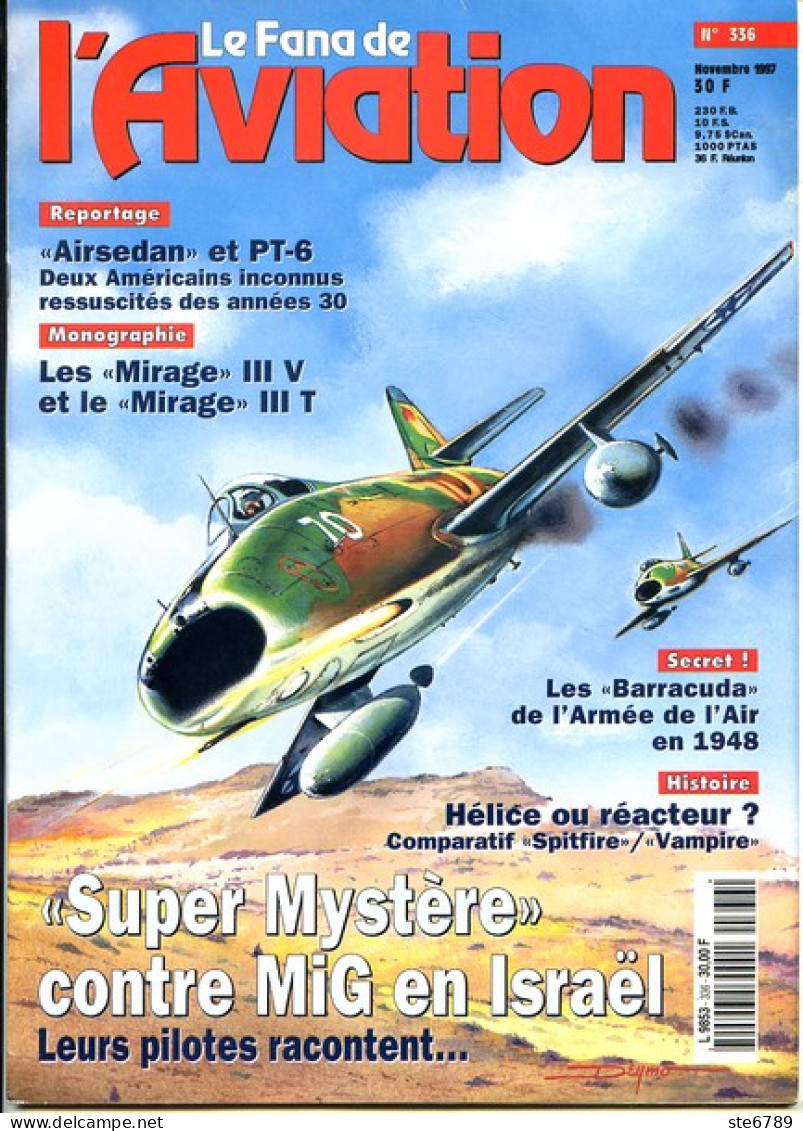 Le Fana De L'aviation N° 336  Super Mystère En Israel ,  Les Mirage , 1948 Les Barracuda , Spitfire ,  Revue Avion - Luchtvaart