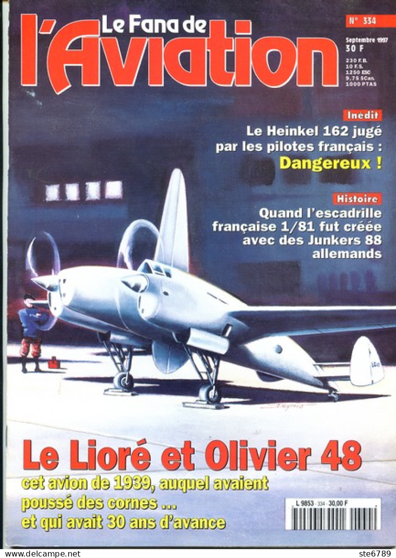 Le Fana De L'aviation N° 334  1939 Lioré Et Olivier 48 , Heinkel 162 ,  Escadrille Française Junkers 88 ,  Revue Avions - Aviation