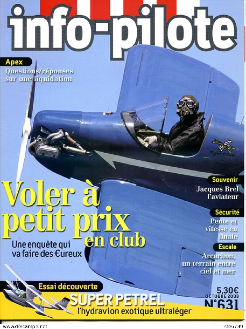 Info Pilote IP N° 631 Revue Aviation Avions Avion Super Petrel Hydravion , Apex - Luchtvaart