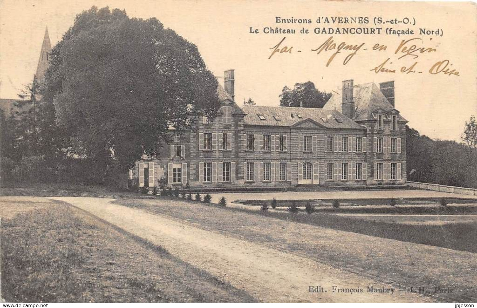 VAL D'OISE  95  ENVIRONS D'AVERNES - LE CHATEAU DE GADANCOURT ( FACADE NORD ) - Avernes