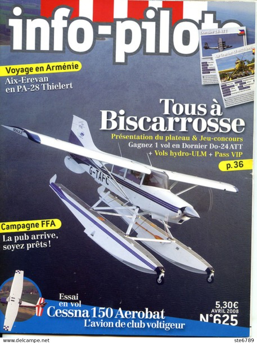 Info Pilote IP N° 625 Revue Aviation Avions Avion Cessna 150 Aerobat , Biscarrosse , Voyage Arménie - Aviation