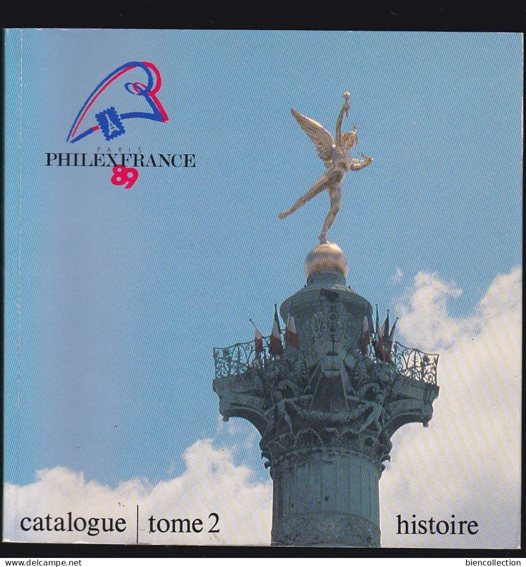 Philexfrance 1989 ; Les 2catalogues De L'exposition Avec La Carte Géométrique Des Routes De Postes - Briefmarkenaustellung
