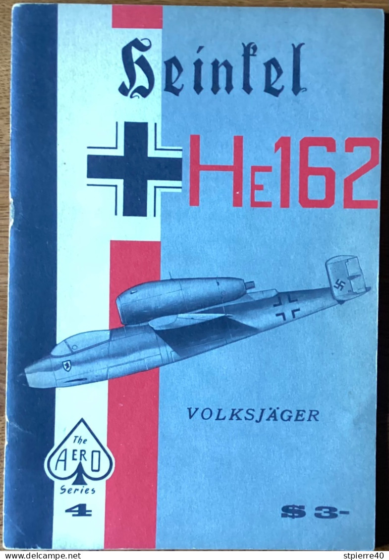 Aéro Publishers 1965 Séries 4 : Heikel - HE162 - Volksjäger - Flugzeuge