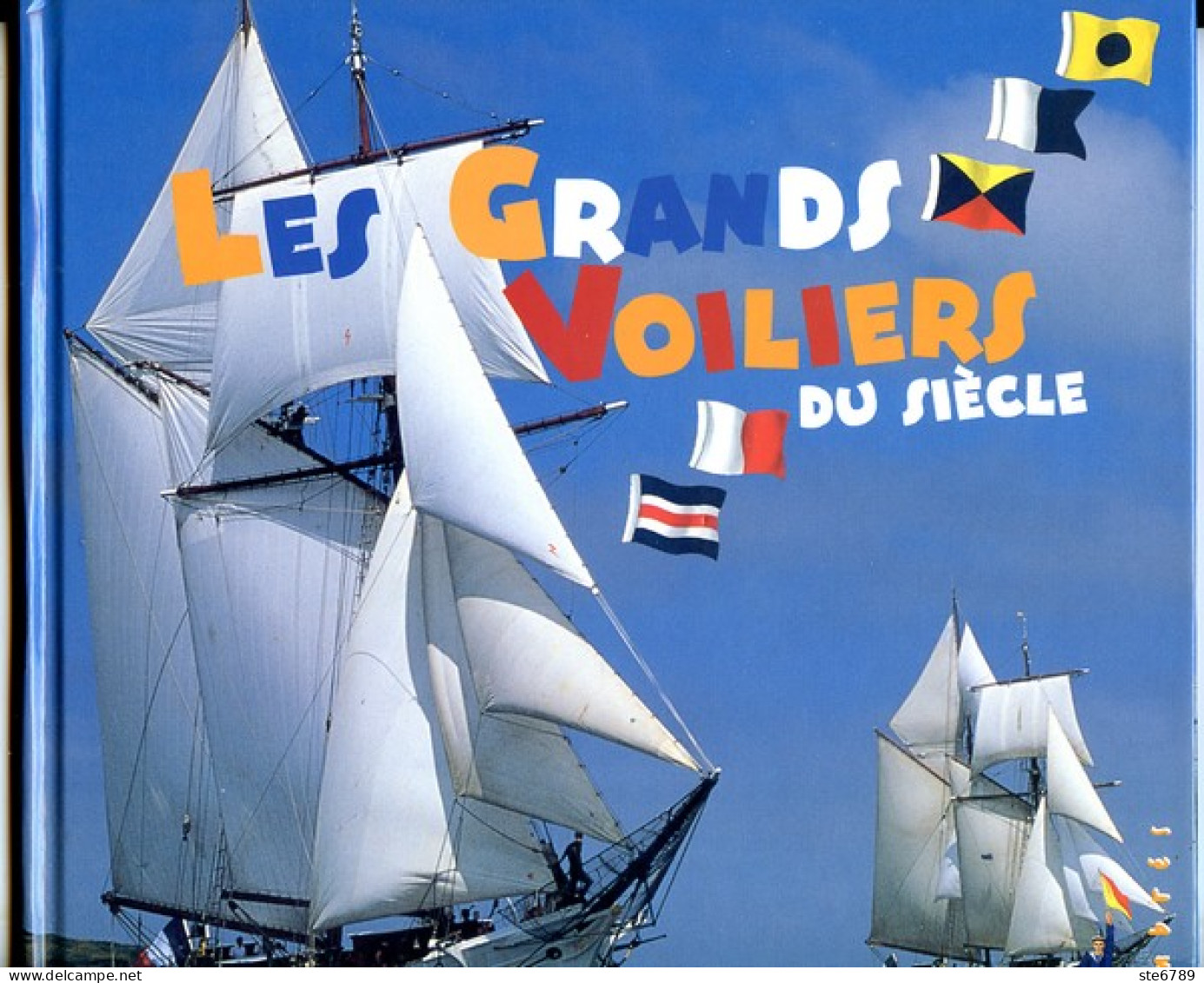 LES GRANDS VOILIERS DU SIECLE - Boten