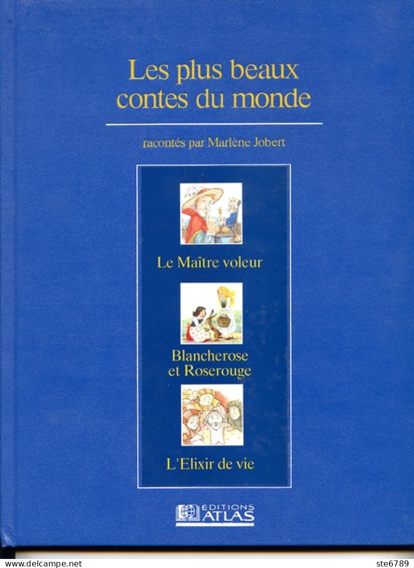 LES PLUS BEAUX CONTES DU MONDE Maître Voleur / Blancherose Et Roserouge /  Elixir De Vie  Racontés Par Marlène Jobert - Märchen