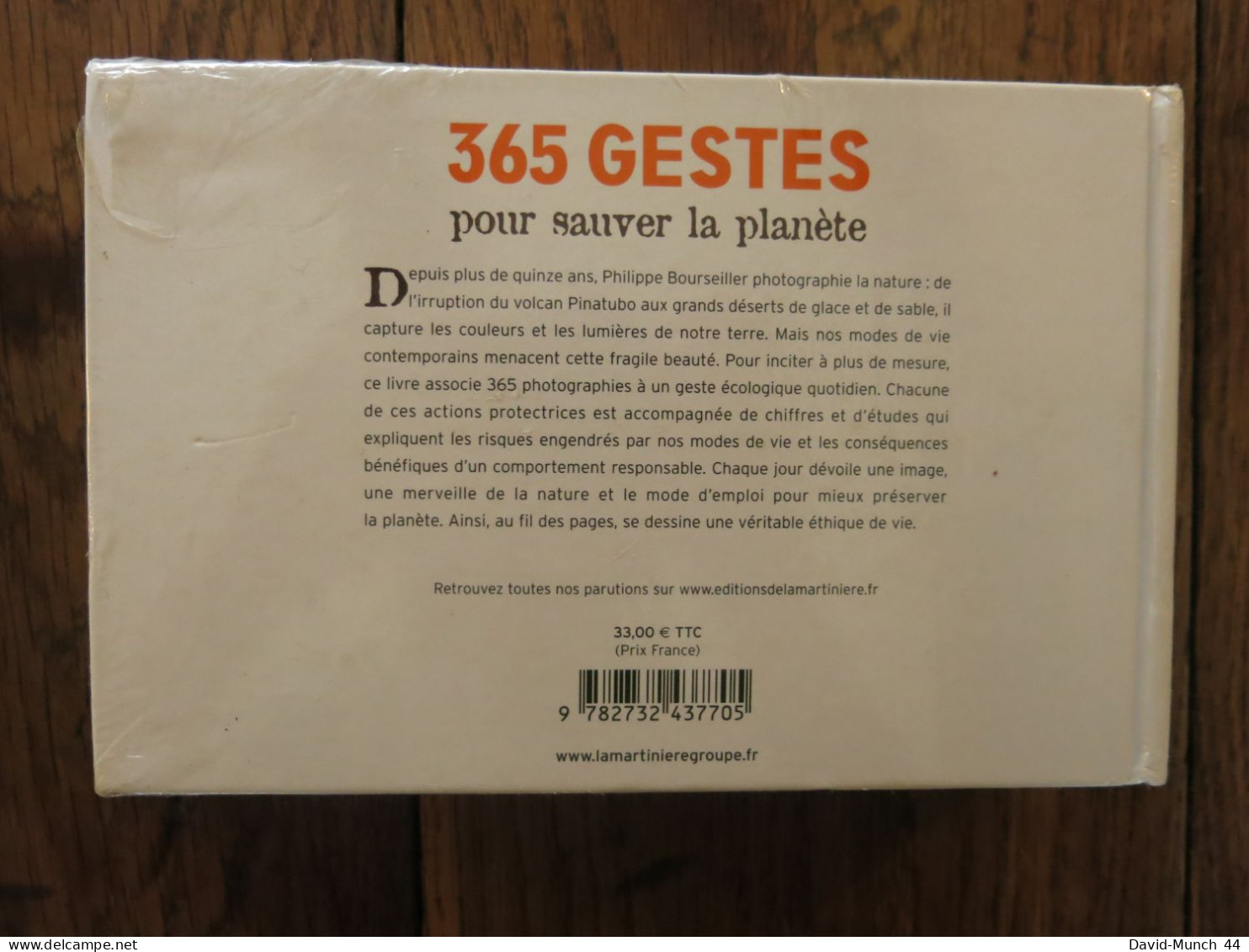 365 Gestes Pour Sauver La Planète De Philippe Bourseiller. Editions De La Martinière. 2008. Neuf Sous Blister - Sciences