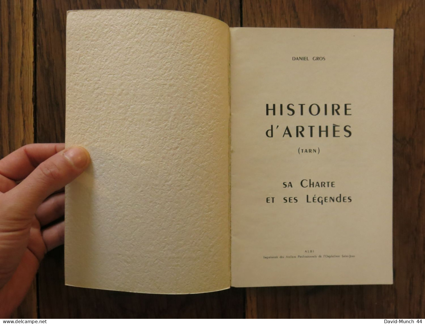 Histoire D'Arthès (Tarn), Sa Charte Et Ses Légendes De Daniel Gros. 1966 - Midi-Pyrénées