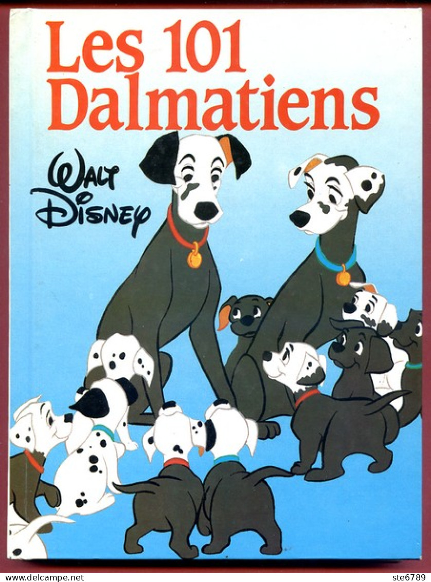 Livre LES 101 DALMATIENS Walt Disney  111 Pages - Disney
