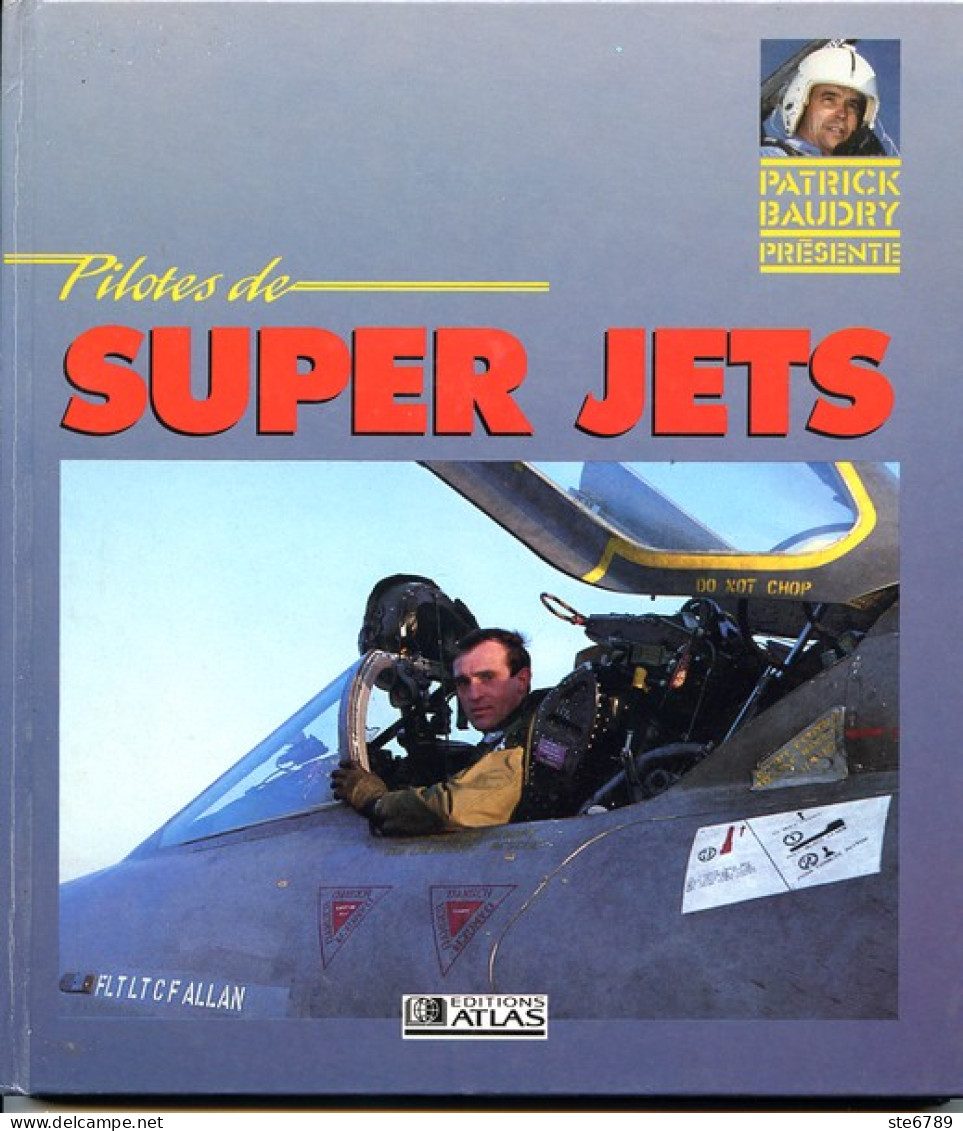 Livre Pilotes De SUPER JETS Aviation  Avions - Avión