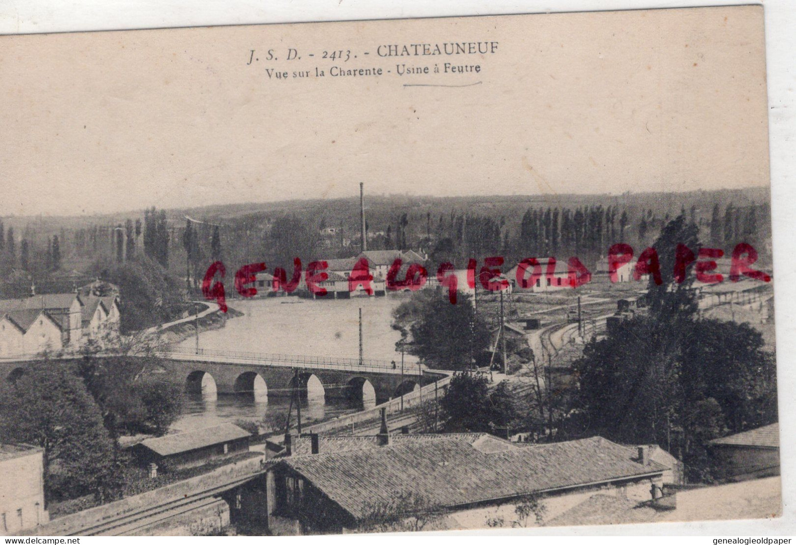 16- CHATEAUNEUF SUR CHARENTE - VUE SUR LA CHARENTE- USINE A FEUTRE - Chateauneuf Sur Charente
