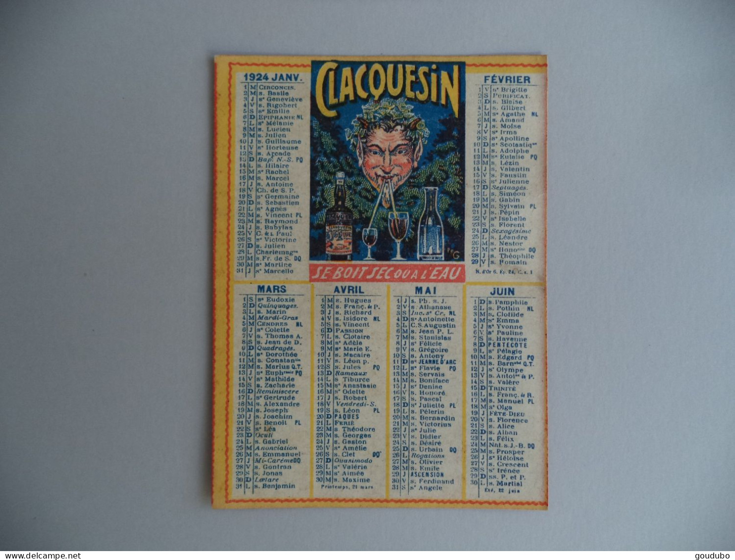 Calendrier 1924 Publicité Le Clacquesin Liqueur Se Boit Sec Ou à L'eau - Petit Format : 1921-40