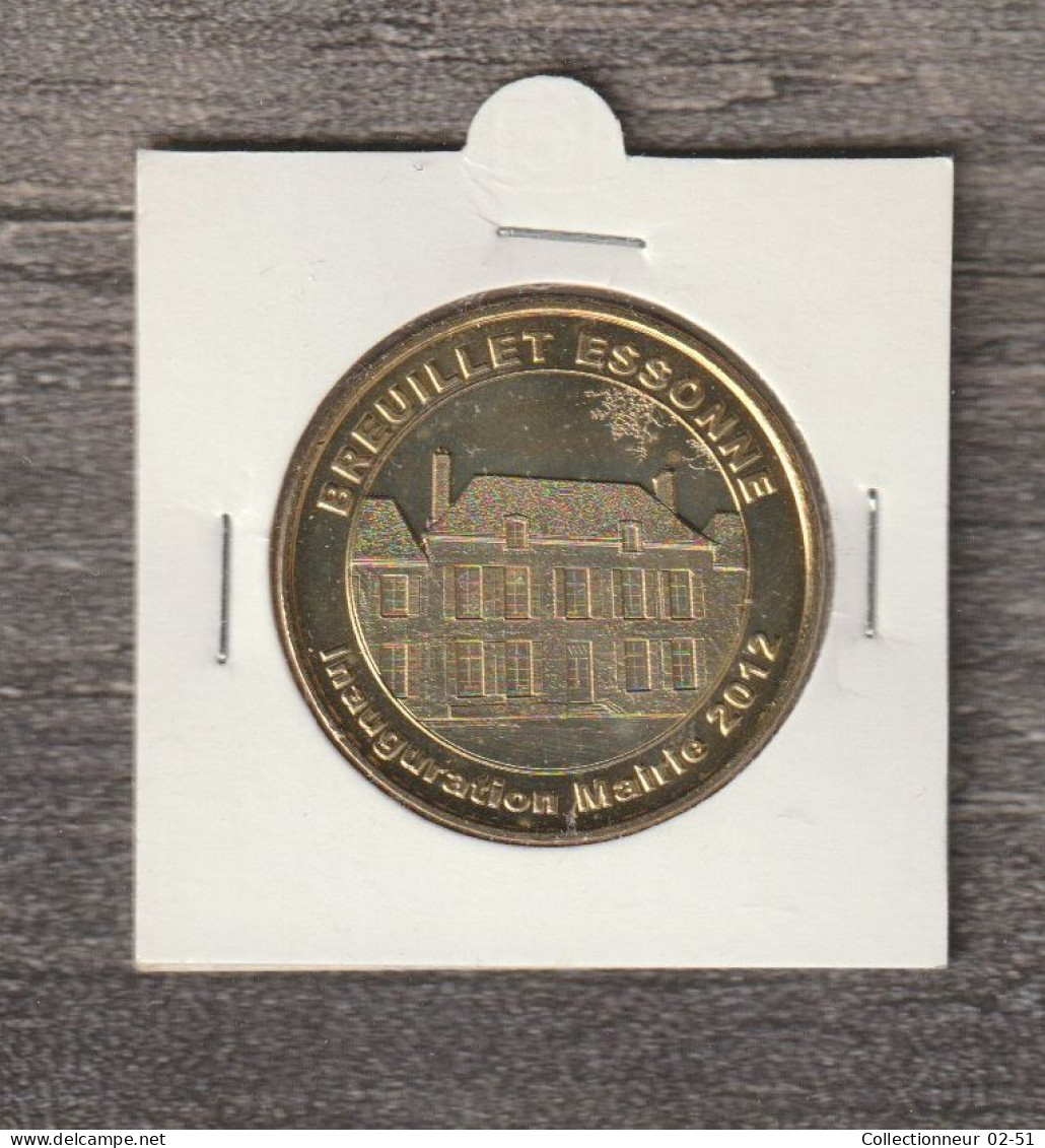 Monnaie De Paris : Breuillet Essonne (inauguration Mairie 2012) - 2012 - 2012