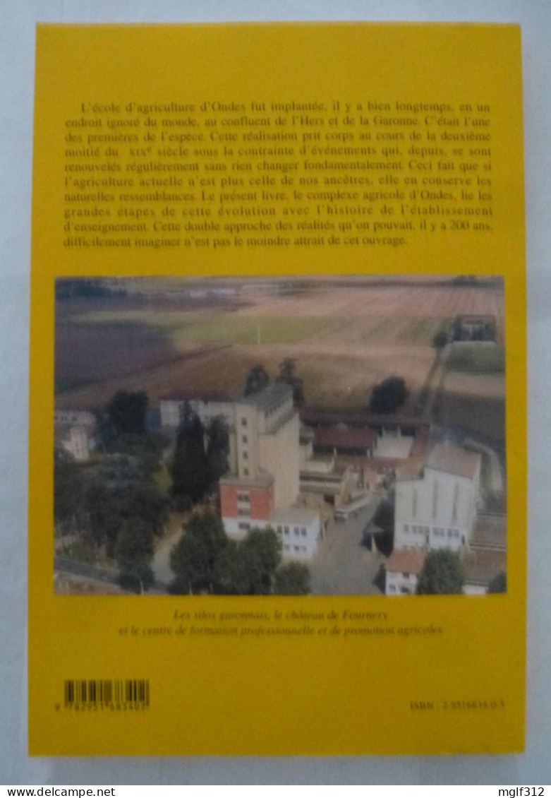 LE COMPLEXE AGRICOLE D'ONDES (Hautes-Garonne) Biographie De Georges BOUE De L'école D'agriculture (2001) - Livres Dédicacés