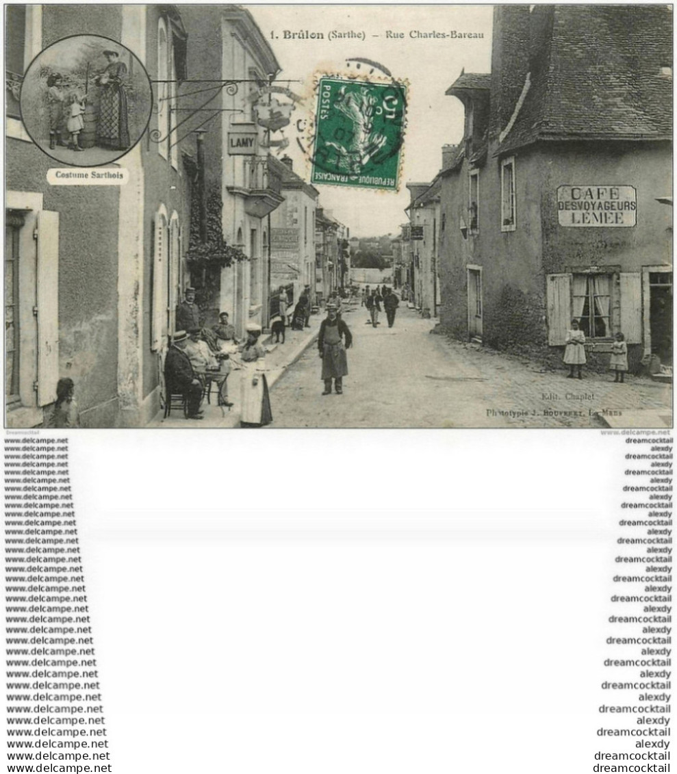 WW 72 BRÛLON. Cafés Lamy Et Des Voyageurs Lémée Rue Charles Bareau 1907 Avec Costume Sarthois En Médaillon - Brulon