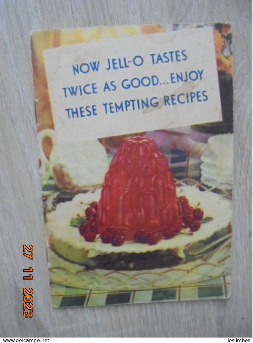 Now Jell-O Tastes Twice As Good...Enjoy These Tempting Recipes 1934 - Nordamerika