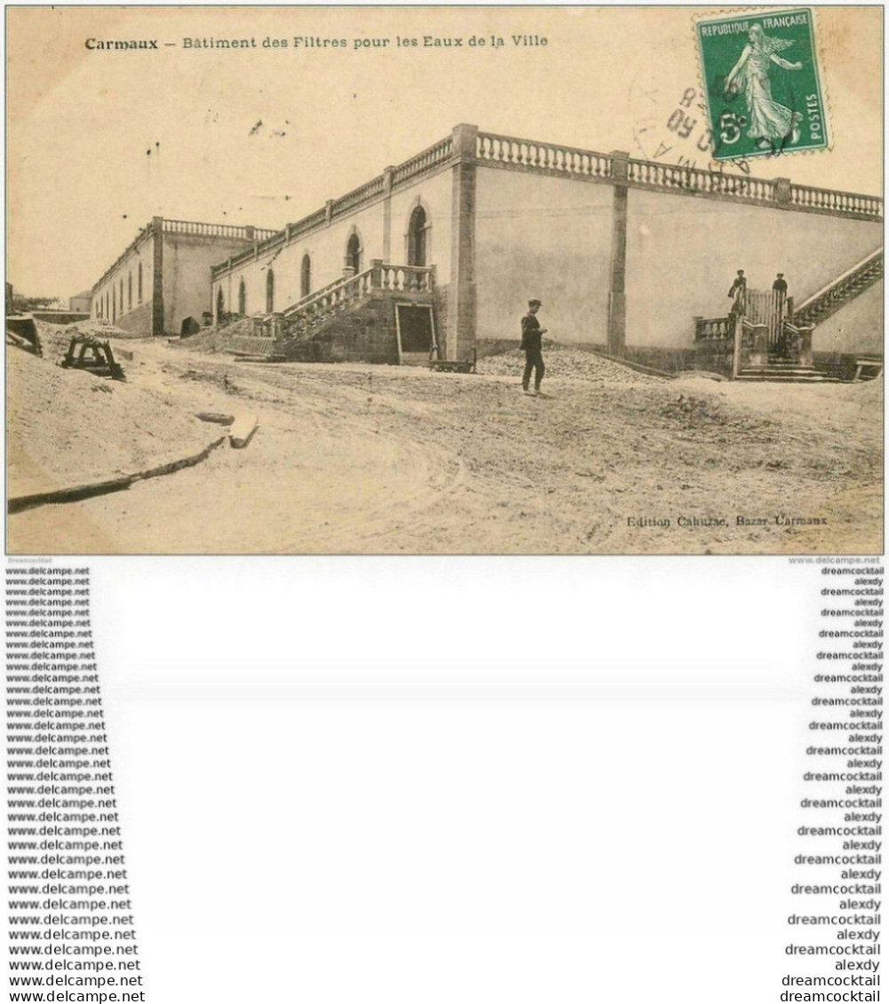 81 CARMAUX. Bâtiment Des Filtres Pour Les Eaux De La Ville 1908 - Carmaux