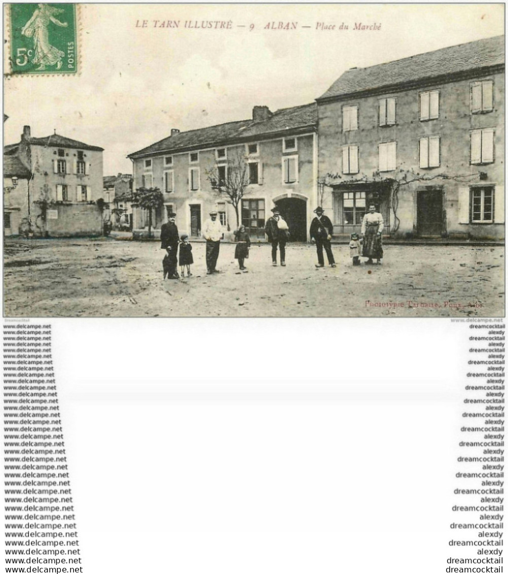 81 ALBAN. La Place Du Marché 1916 - Alban