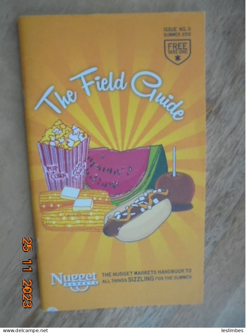 Field Guide: The Nugget Markets Handbook To All Things Sizzling For The Summer, No. 11 (Summer 2013) - Américaine
