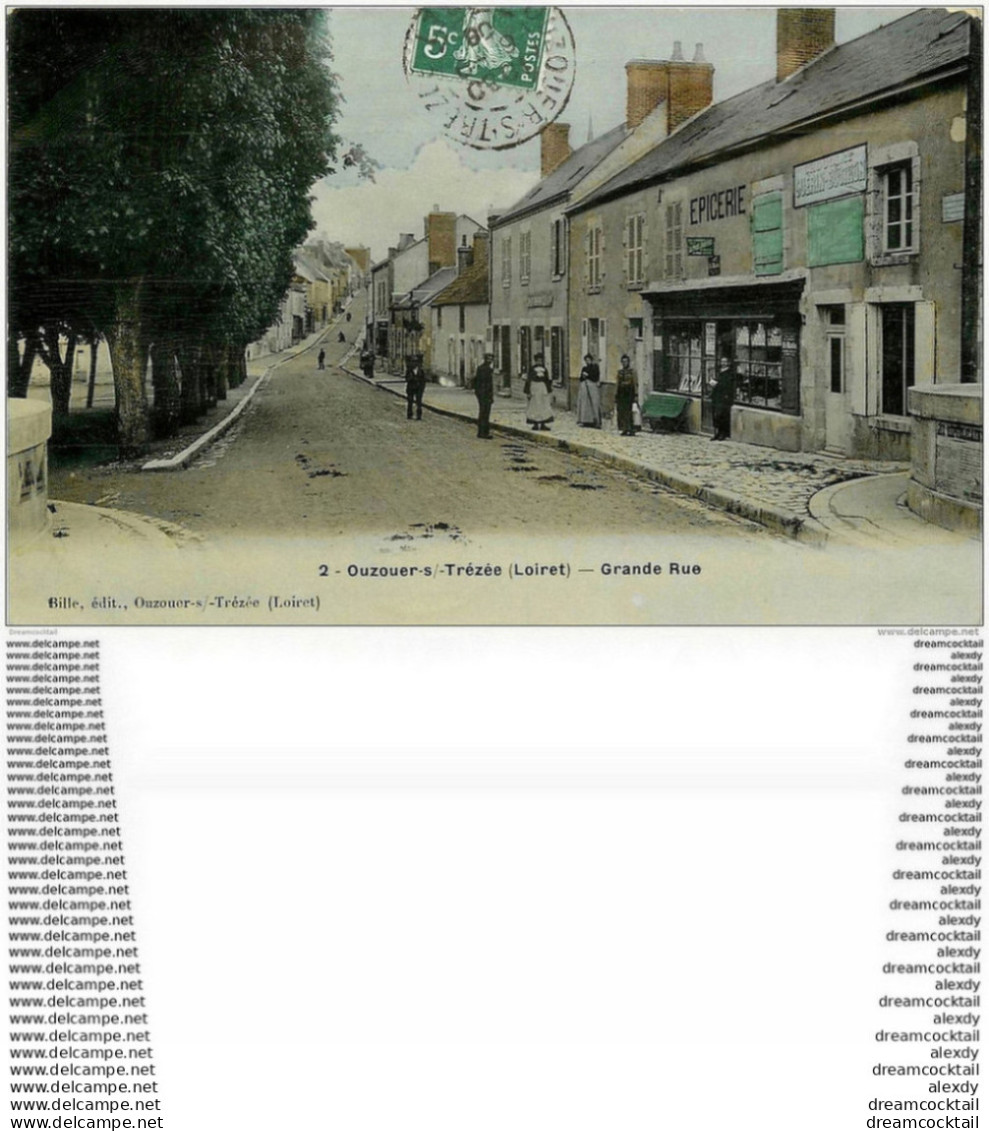 45 OUZOUER SUR TREZEE. Epicerie Sur Grande Rue 1908 - Ouzouer Sur Loire