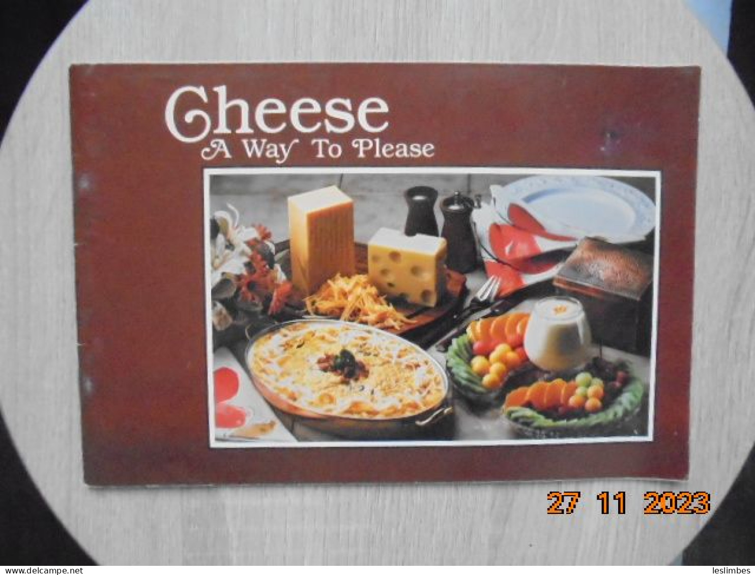 Cheese : A Way To Please - American Dairy Association Of Wisconsin - Noord-Amerikaans