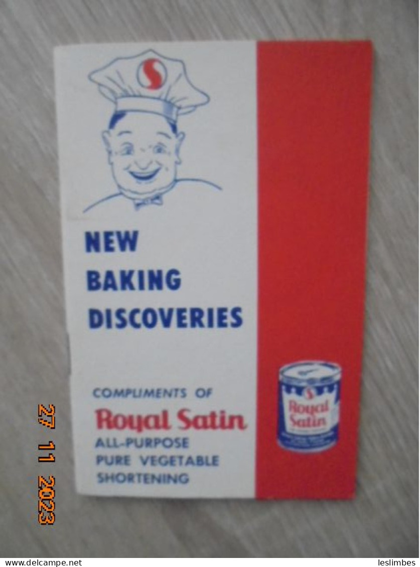 New Baking Discoveries Compliments Of Royal Satin All Purpose Pure Vegetable Shortening - Herd/Ofen