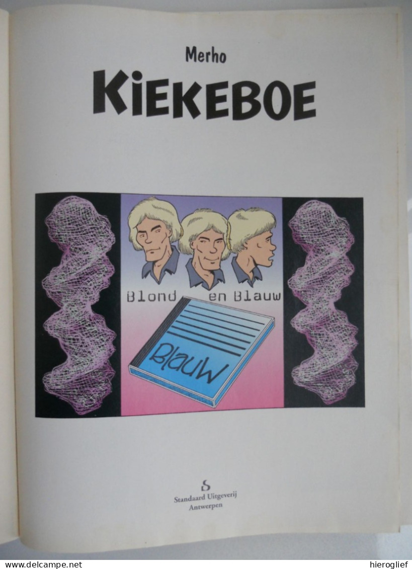 KIEKEBOE 81 - BLOND En BLAUW Door Merho - EERSTE DRUK 1999 / STANDAARD Uitgeverij - Kiekeboe