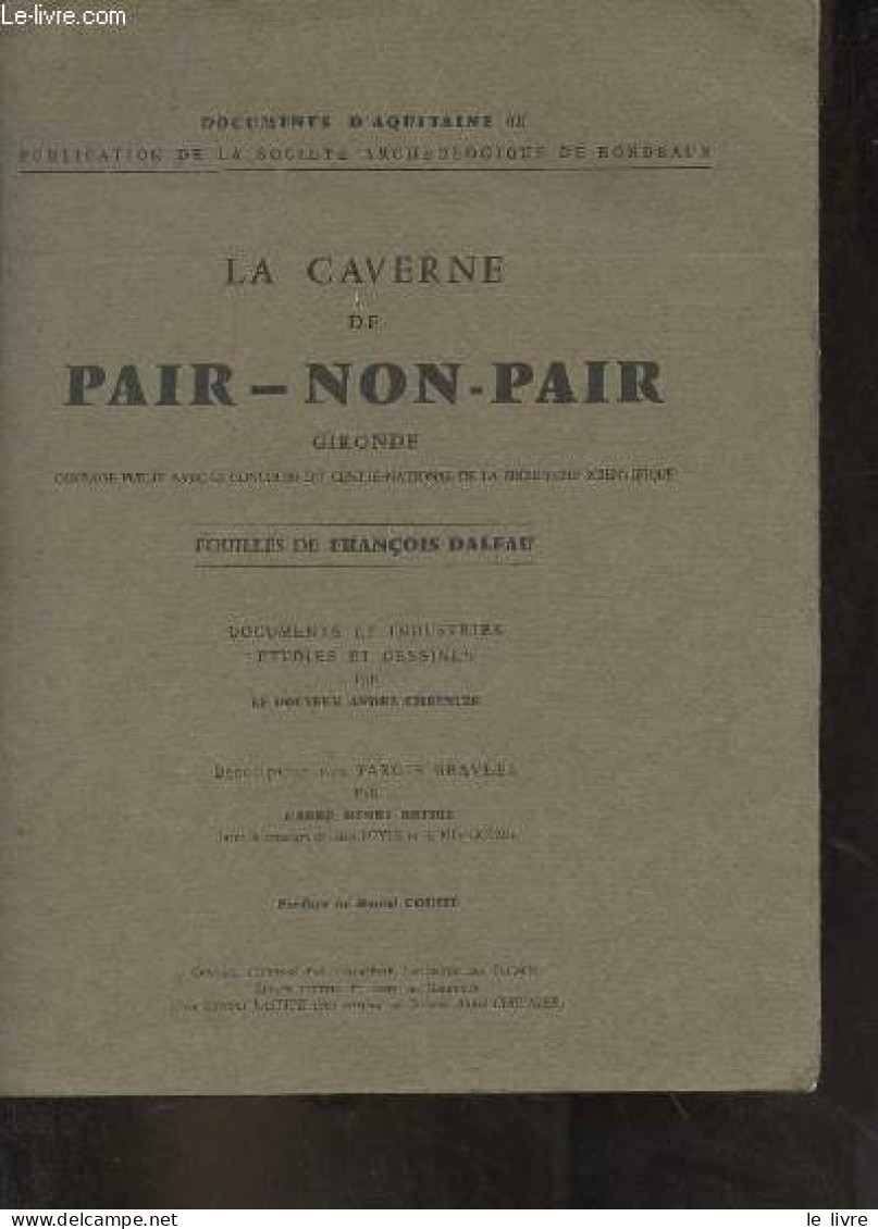 La Caverne De Pair-non-Pair, Gironde - Documents D'Aquitaine (II) Publication De La Société Archéologique De Bordeaux. - - Aquitaine